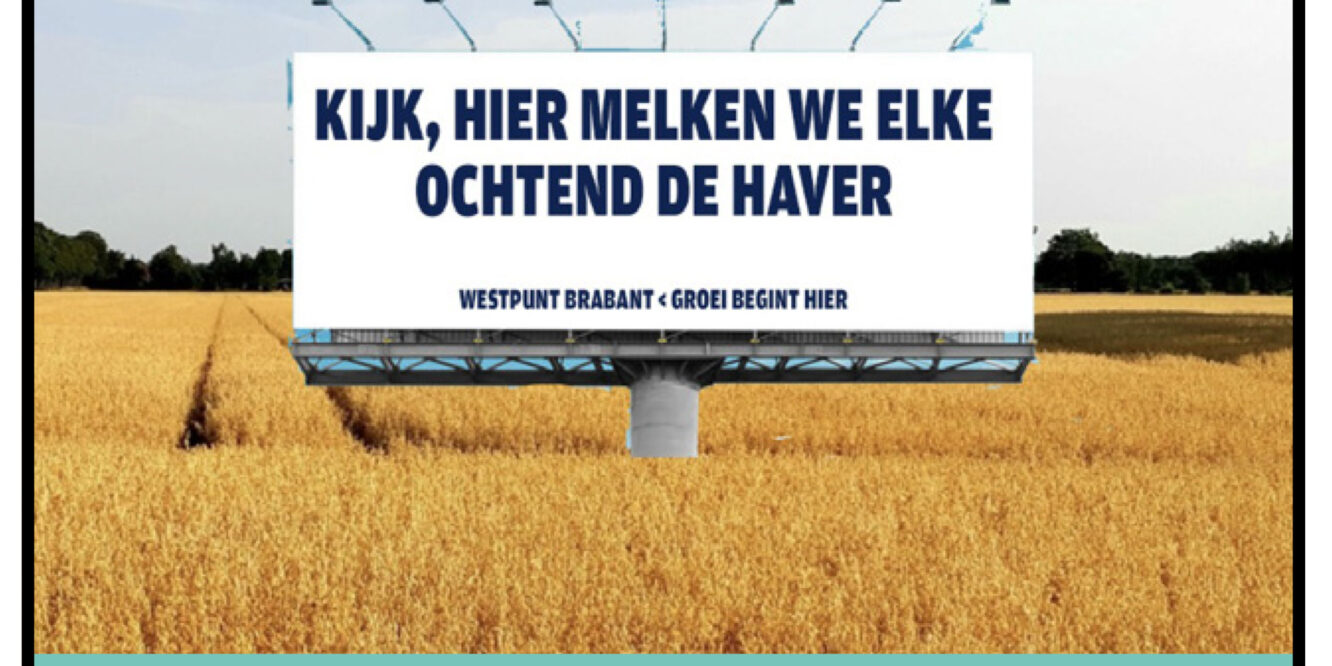Billboard in haverveld: kijk hier meleken we elke ochtend de haver. West -Brabant West. Groei begint hier.